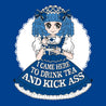 Blue %22Drink Tea & Kick Ass%22 (Oldschool) t-shirt preview copy